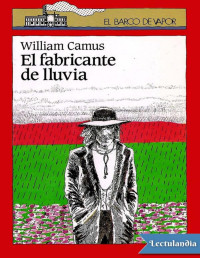 William Camus — El Fabricante De Lluvia