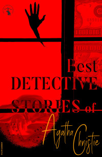 Agatha Christie — Best Detective Stories of Agatha Christie