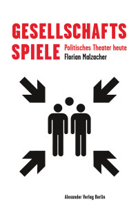 Florian Malzacher; — Gesellschaftsspiele