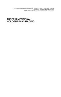 Chung J Kuo — Three-dimensional holographic imaging