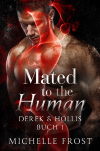 Michelle Frost — Derek & Hollis (Mated to the Human 1)