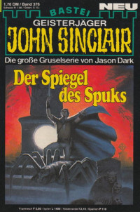 Dark, Jason — [John Sinclair 0376] • Der Spiegel des Spuks