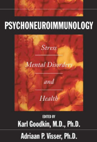 Goodkin, Karl., Visser, A. Ph. — Psychoneuroimmunology