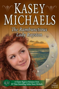 Kasey Michaels — The Rambunctious Lady Royston