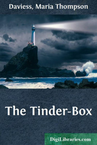 Maria Thompson Daviess — The Tinder-Box