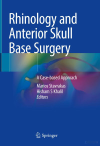 Stavrakas & Khalil (Editors) — Rhinology and Anterior Skull Base Surgery