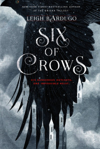 Leigh Bardugo — Six of Crows