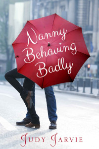 Judy Jarvie — Nanny Behaving Badly