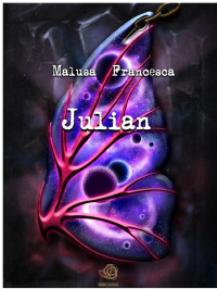 Malusa Francesca — Julian