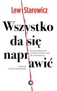 Zbigniew Lew-Starowicz — Wszystko da się naprawić