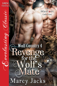 Marcy Jacks — Revenge for the Wolf's Mate (Wolf Country 4)