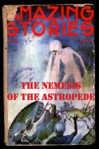 Stanton A. Coblentz — The Nemesis of the Astropede