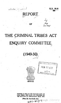 govt of india — Report of Criminal Tribes Act Enquiry Committee (1949-50)