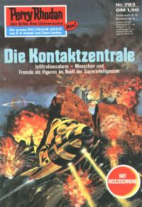 H. G. Ewers — [Perry Rhodan 0783] • Die Kontaktzentrale