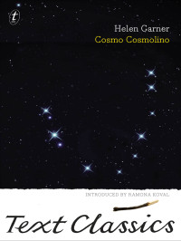 Helen Garner, Ramona Koval (introduction)  — Cosmo Cosmolino
