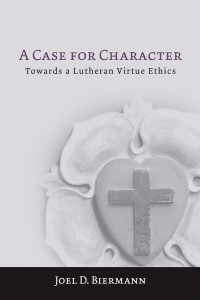 Biermann, Joel D.; — A Case for Character