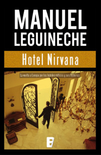 Manuel Leguineche — Hotel Nirvana