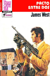 James West — Pacto entre dos