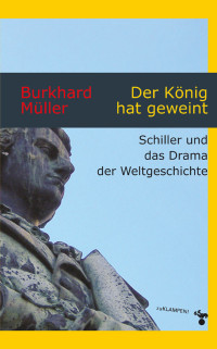 Burkhard Müller — Der König hat geweint