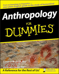 Cameron M. Smith — Anthropology For Dummies