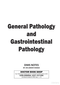 Ameer Hamza — DIMS Notes: Gastrointestinal Pathology