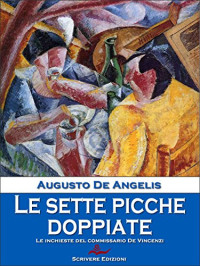 Augusto de Angelis — Il commissario De Vincenzi. Le sette picche doppiate