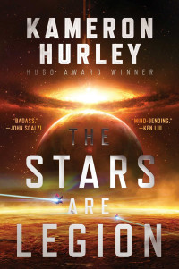 Kameron Hurley [Hurley, Kameron] — The Stars Are Legion