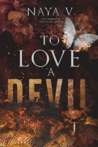 Naya V. — To Love a Devil (The Princess and The Devil Book 2)