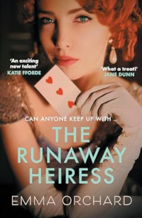 Emma Orchard — The Runaway Heiress