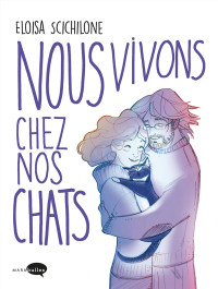 Scichilone Eloisa — Nous habitons chez nos chats