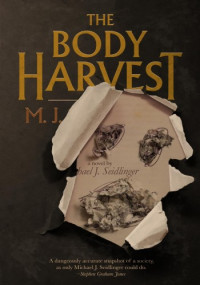 Michael J. Seidlinger — The Body Harvest