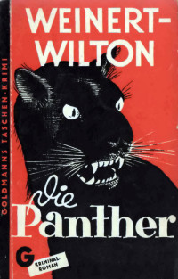 Weinert-Wilton, Louis [Weinert-Wilton, Louis] — Die Panther