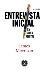 James Morrison —  ENTREVISTA INICIAL EM SAÚDE MENTAL