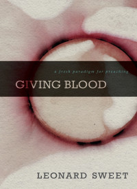 Leonard Sweet — Giving Blood