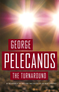 George Pelecanos — The Turnaround