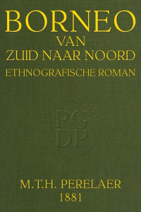 M. T. H. Perelaer — Borneo van Zuid naar Noord