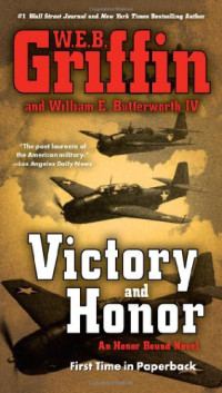 W.E.B. Griffin — Victory and Honor