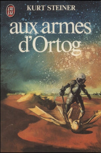 Steiner, Kurt — Aux armes d'Ortog