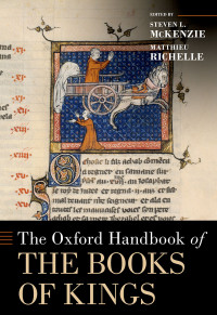 Steven L. McKenzie;Matthieu Richelle; — The Oxford Handbook of the Books of Kings
