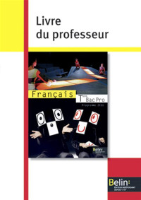 Collectif — Français - Bac Pro Term: Livre du professeur (Edition 2011)