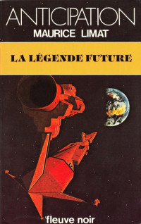 Maurice Limat [Limat, Maurice] — La légende future