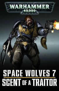 C L Werner — Space Wolves – Scent of a Traitor