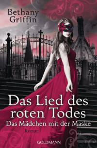 Bethany Griffin — Das Lied des roten Todes