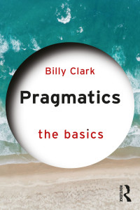 Billy Clark; — Pragmatics: The Basics