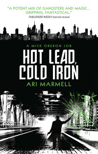 Ari Marmell — Hot Lead, Cold Iron