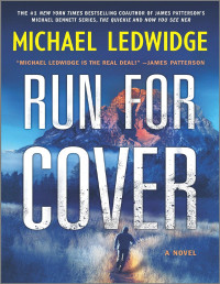 Michael Ledwidge [Ledwidge, Michael] — Run for Cover