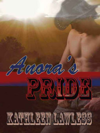 Kathleen Lawless — Anora's Pride