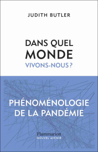 Judith Butler — Dans quel monde vivons-nous ?