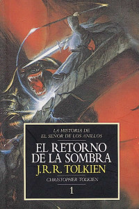 J.R.R. Tolkien & Christopher Tolkien — El retorno de la Sombra