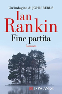 Ian Rankin — Fine partita